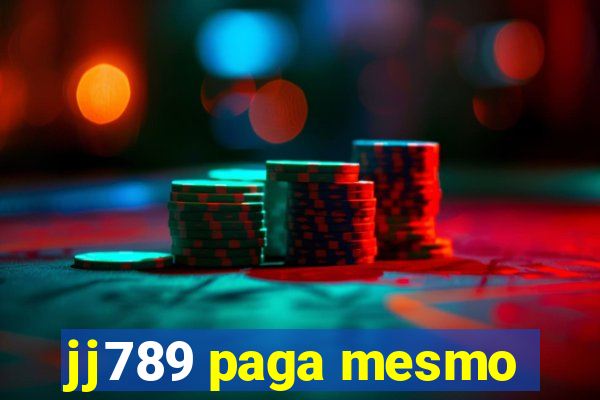 jj789 paga mesmo